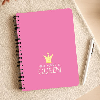 Mum You're A Queen Notepad