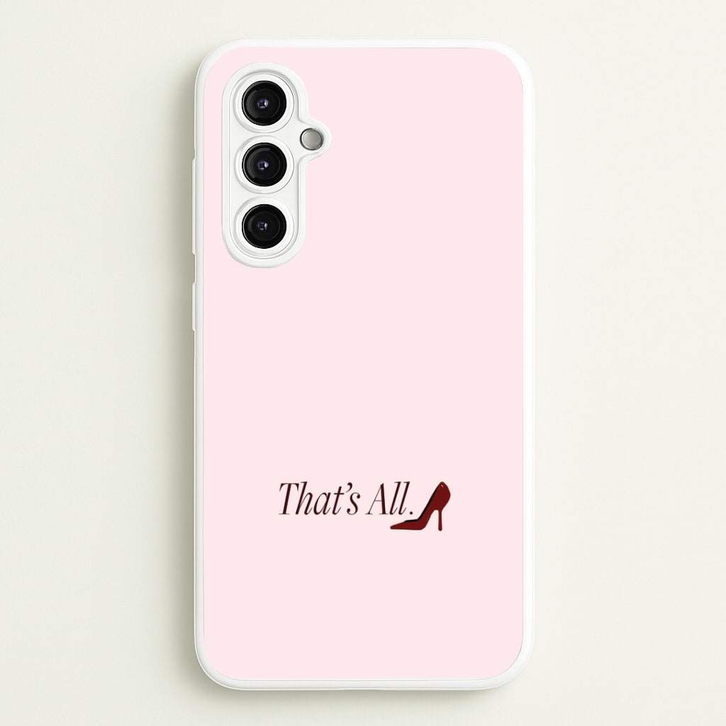 That's All Galaxy A14 Case