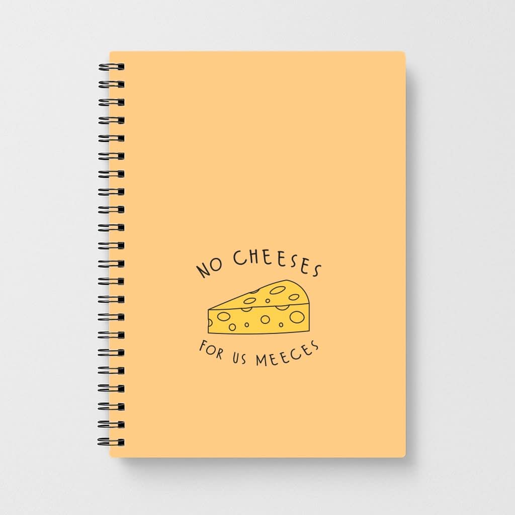 No Cheeses For Us Meeces Notebook