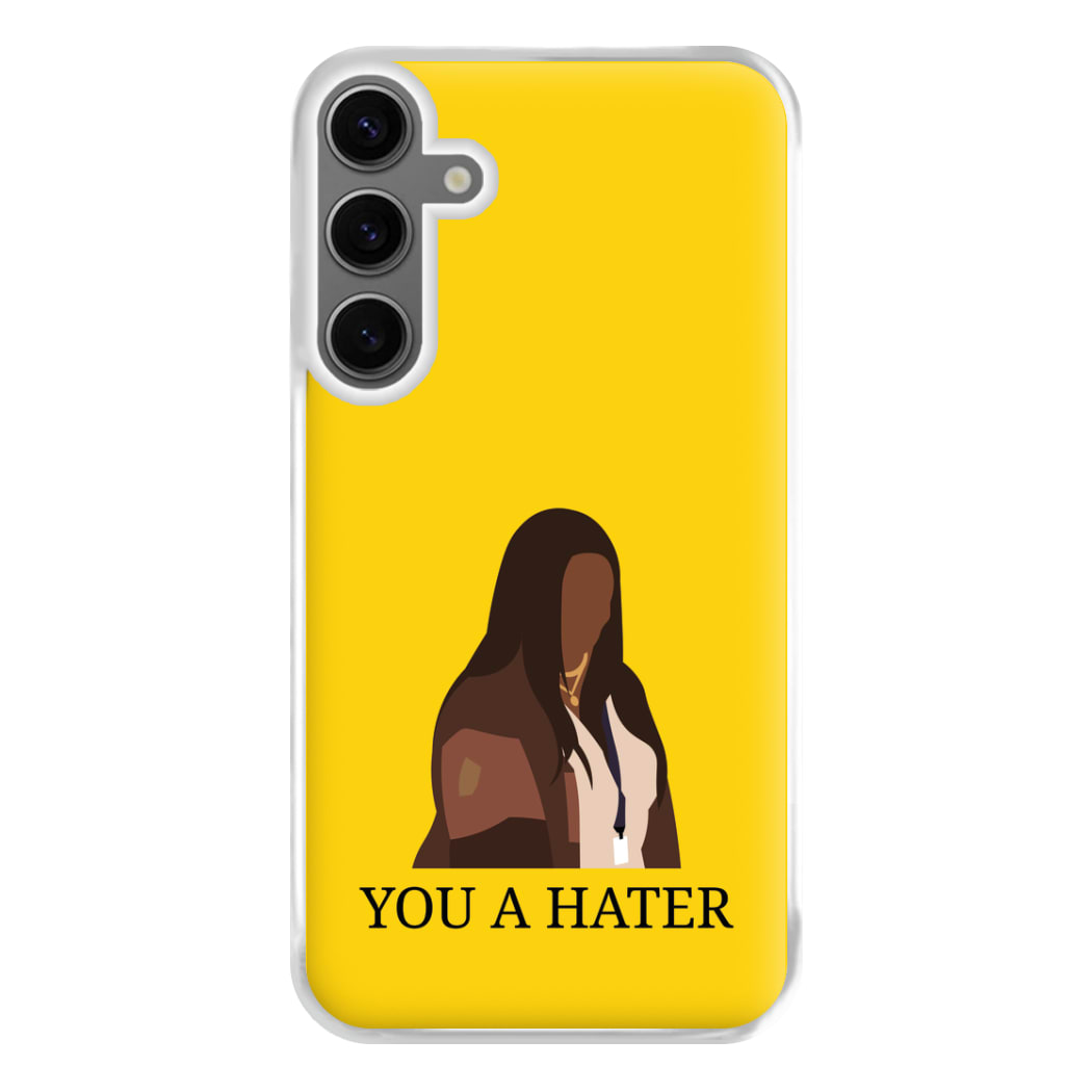 You A Hater Galaxy S25 Plus Case