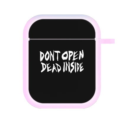 Don't Open Dead Inside - TWD AirPods Case