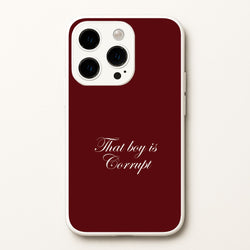 That Boy Is Corrupt iPhone 15 Pro Max Case