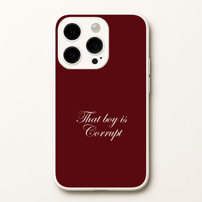 That Boy Is Corrupt iPhone 15 Pro Max Case