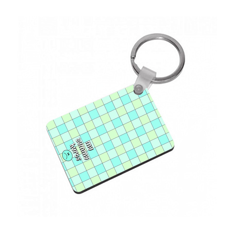 My Tummy Hurts Keyring