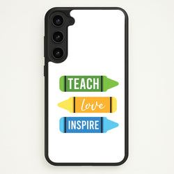 Teach, Love, Inspire Galaxy S23 Case