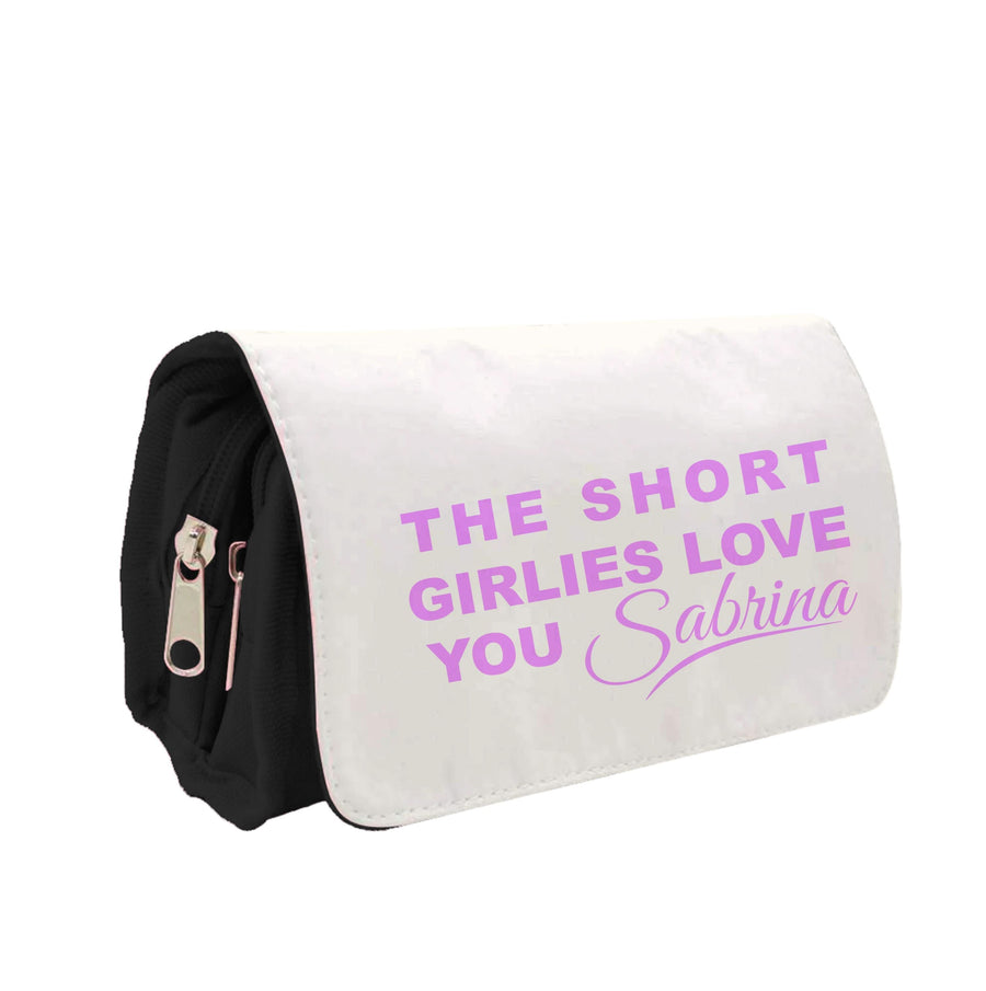 The Short Girlies Love You Sabrina Pencil Case