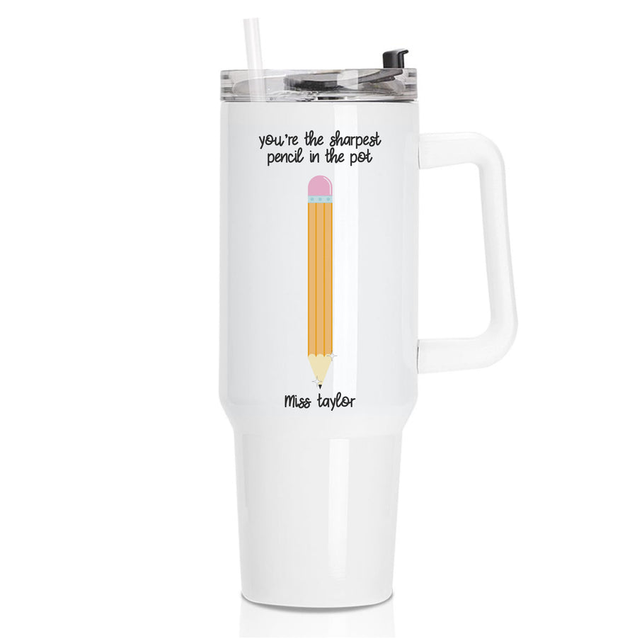 Sharpest Pencil In The Pot - Personalised Teachers Gift Tumbler