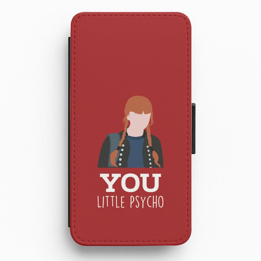You Little Psycho Flip / Wallet Phone Case