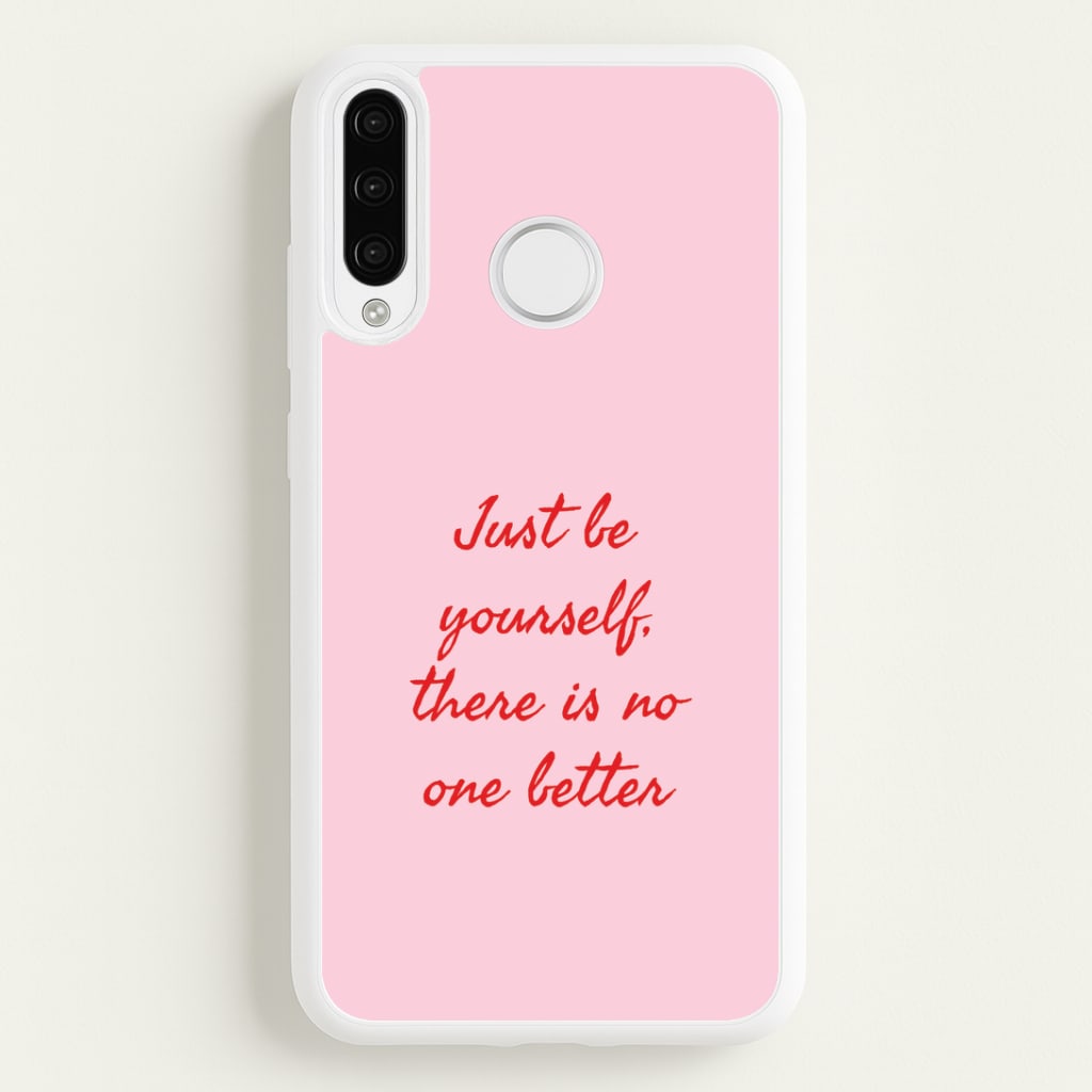 Just Be Yourself Huawei P30 Lite Case