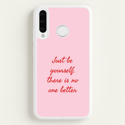 Just Be Yourself Huawei P30 Lite Case