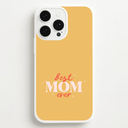 Best Mom Ever iPhone 13 Pro Case