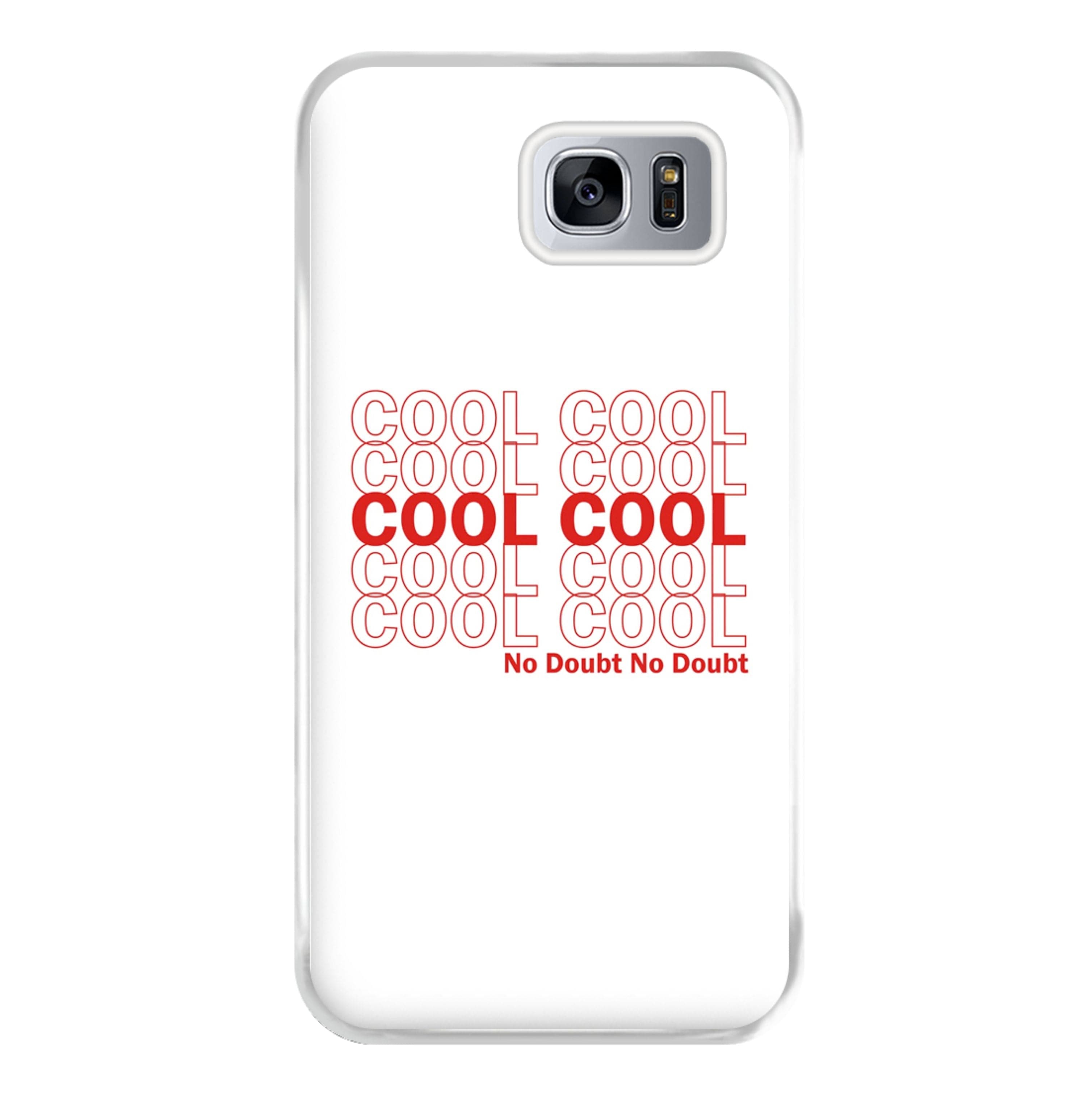 Cool Cool Cool No Doubt White - B99 Phone Case