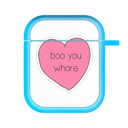 Boo You Whore - Heart AirPods Case