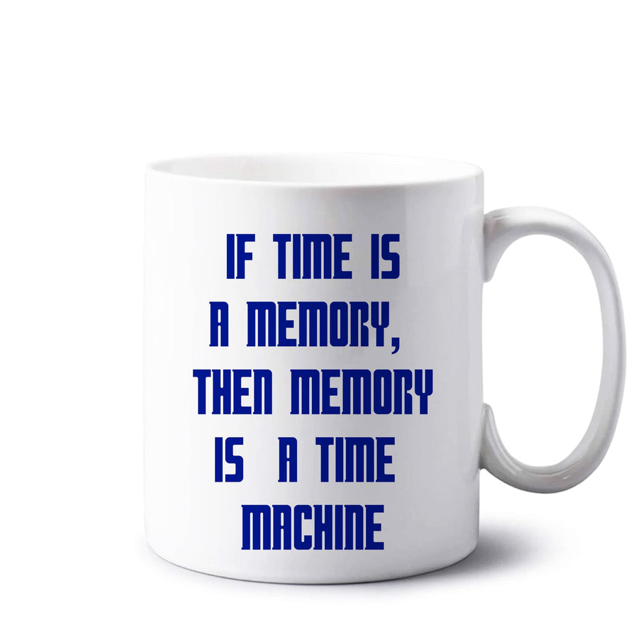 If Time Is A Memory - Doctor Who Mug