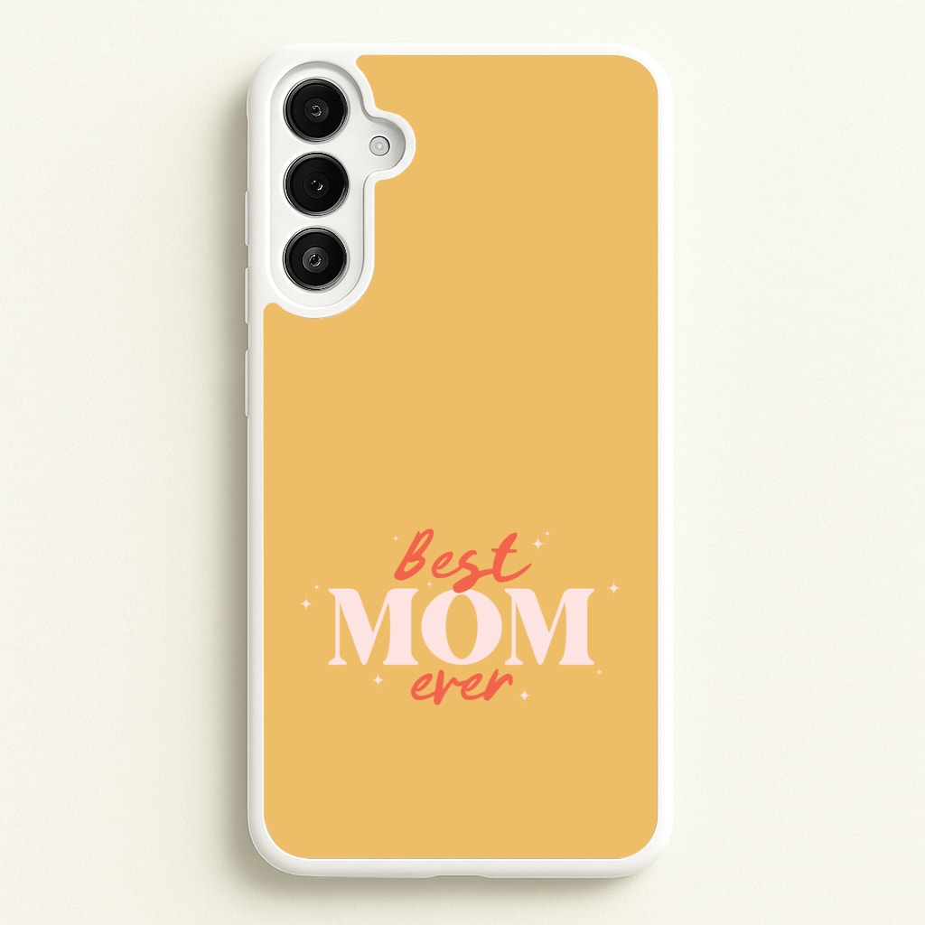 Best Mom Ever Galaxy A34 Case
