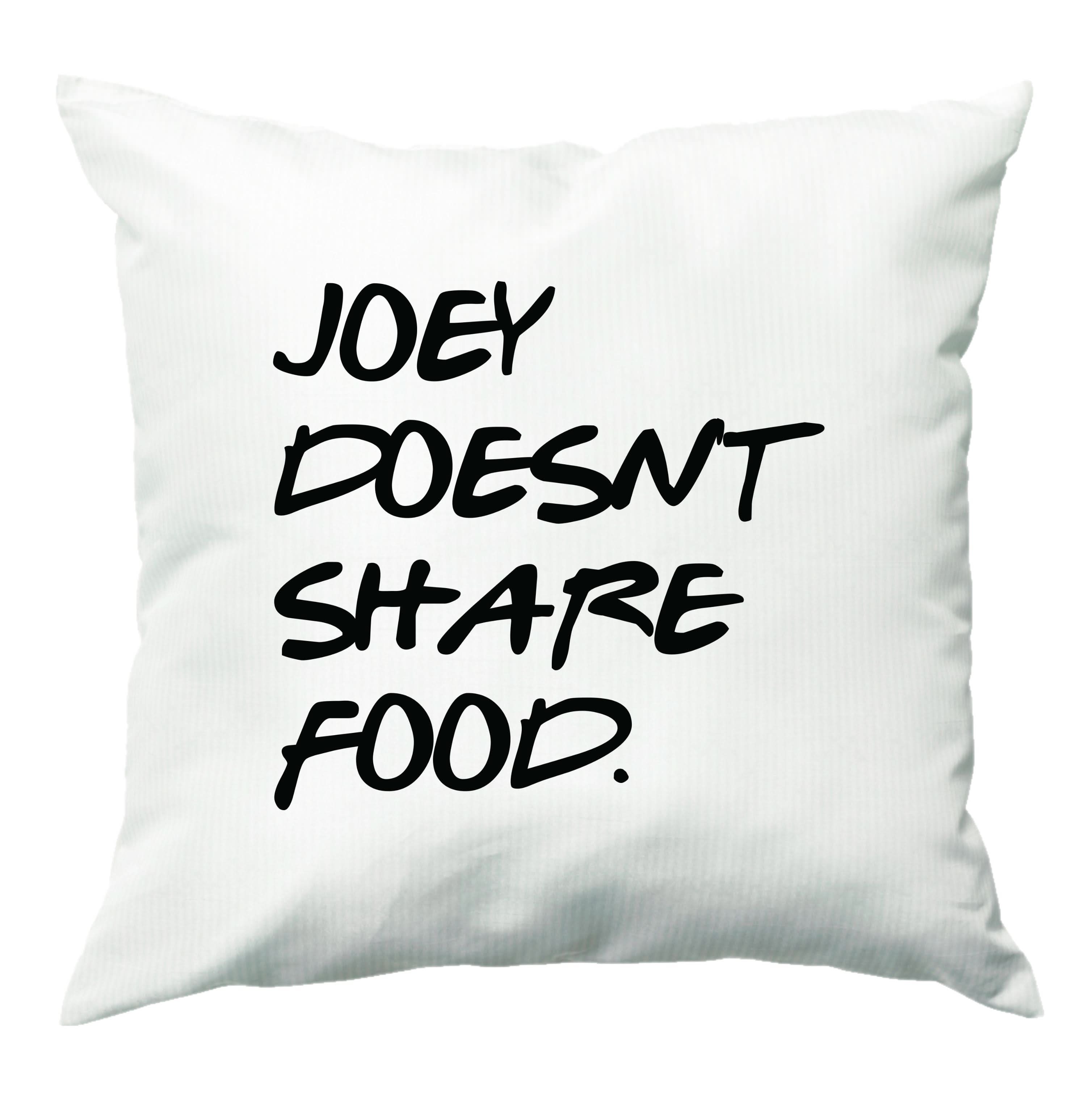 Joey Doesn't Share Food, Black Cushion