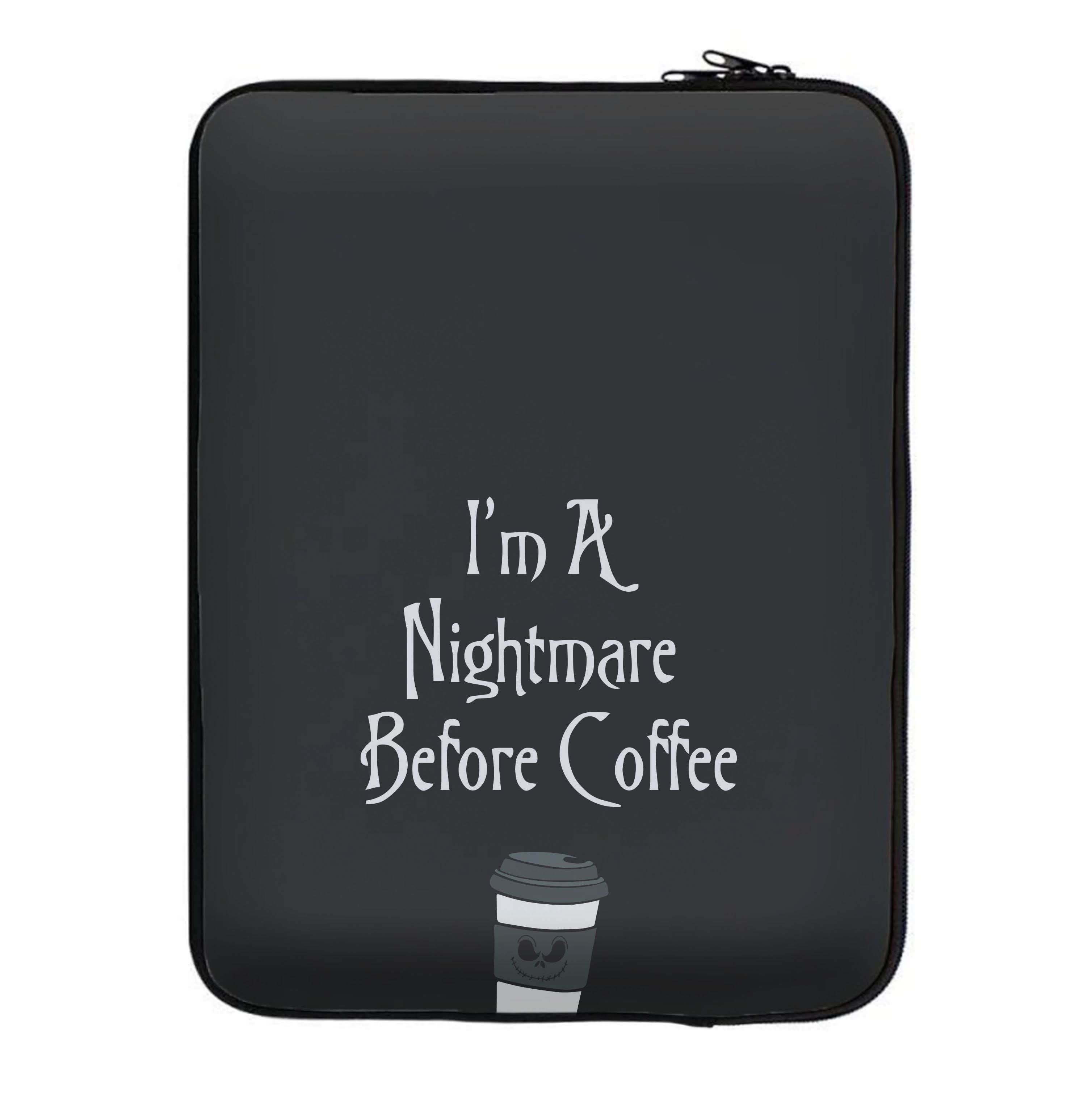 I'm A Nightmare Before Coffee Laptop Sleeve