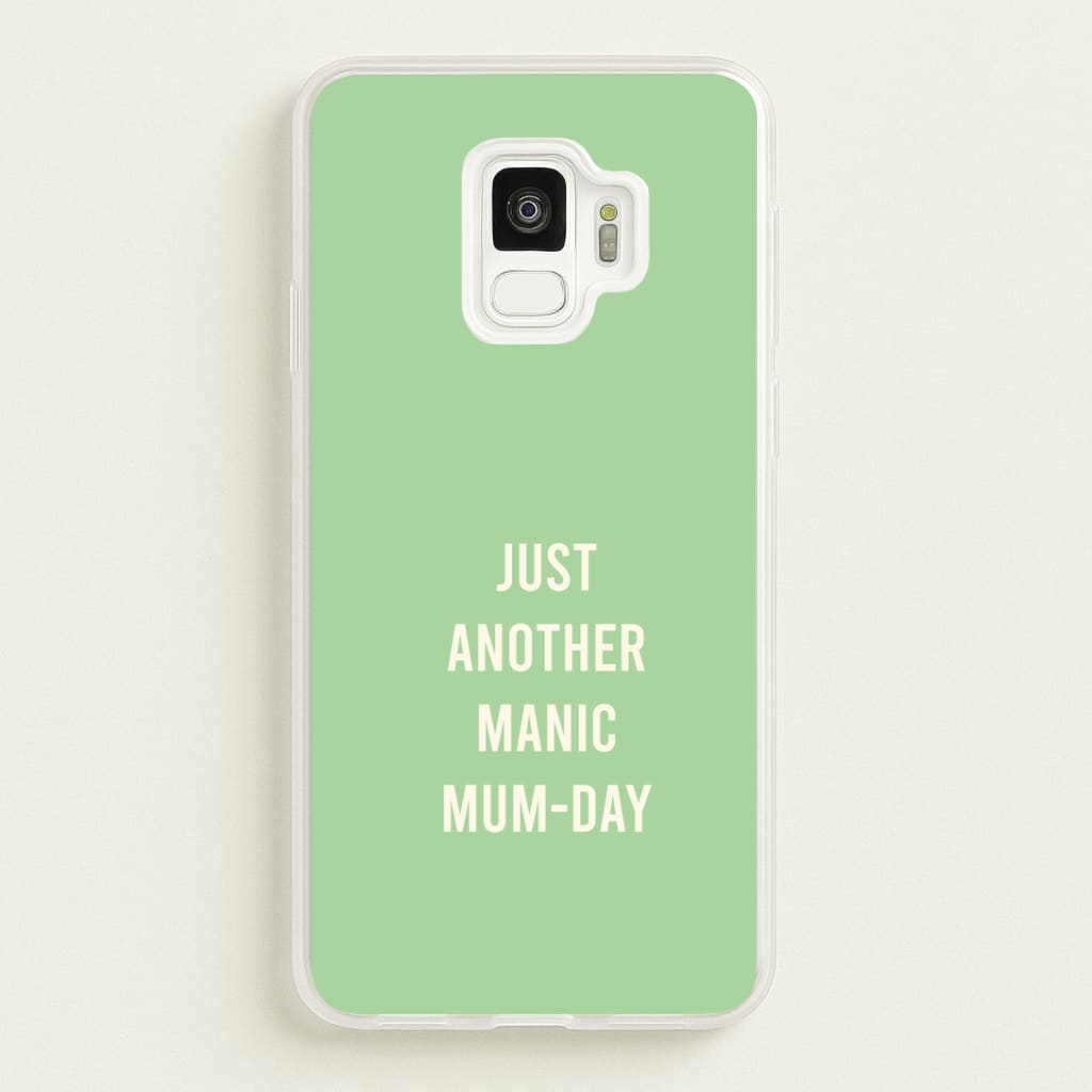 Just Another Manic Mumday Galaxy S9 Case