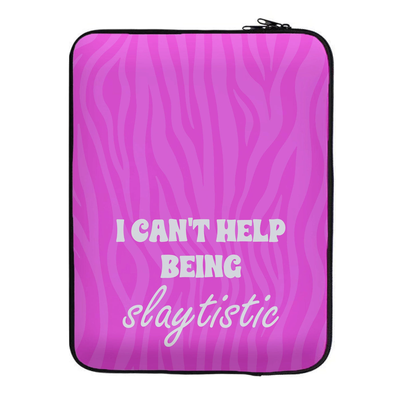 I Can't Help Being Slaytistic - TikTok Trends Laptop Sleeve