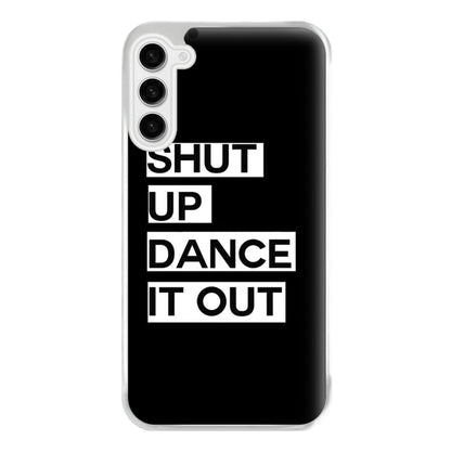 Shut Up Dance It Out - Grey's Phone Case