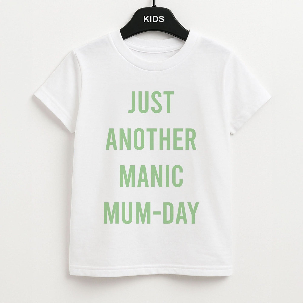 Just Another Manic Mumday Kids T-Shirt