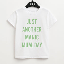 Just Another Manic Mumday Kids Unisex T-Shirt