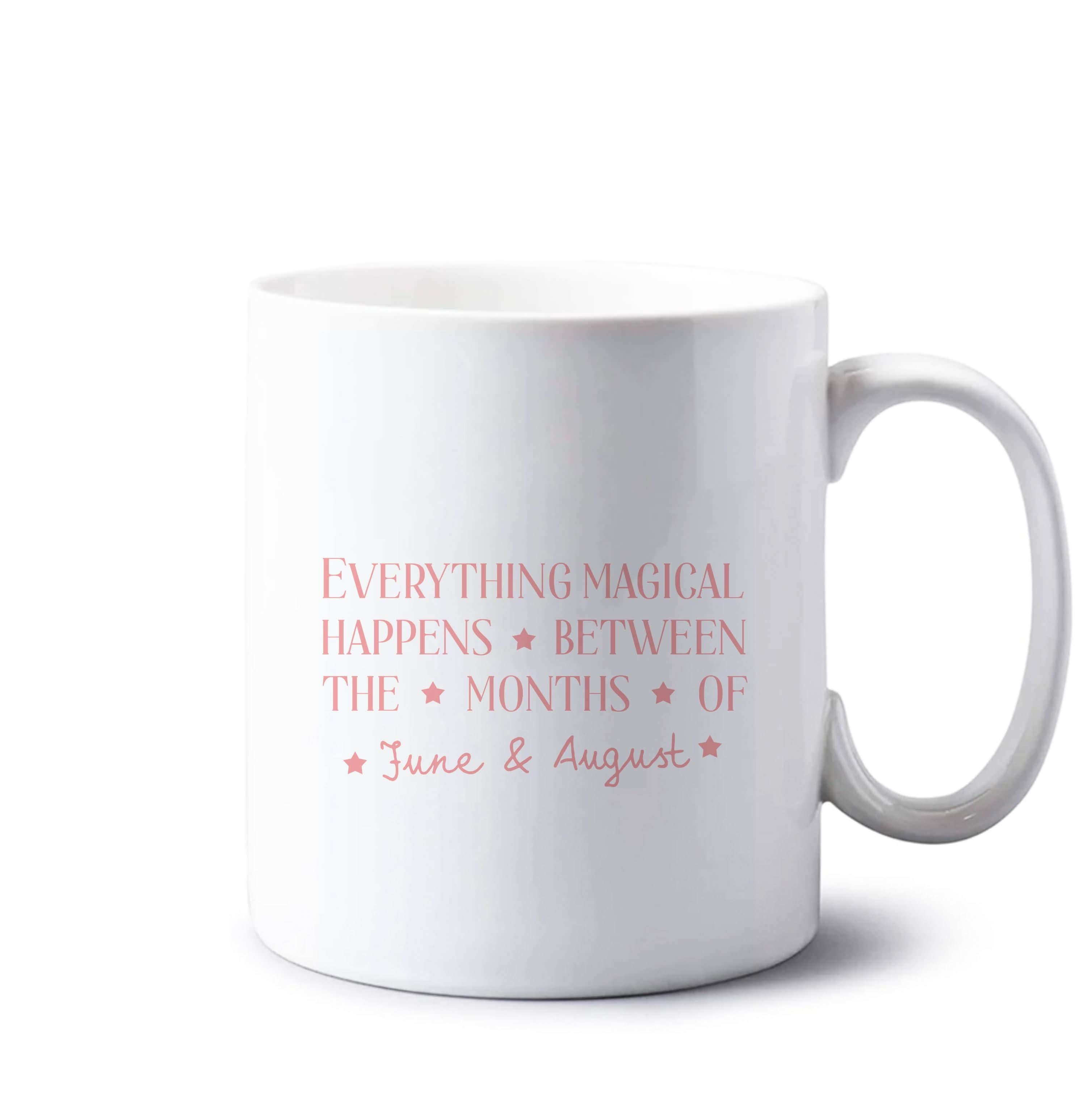 Everything Magical Happens Mug
