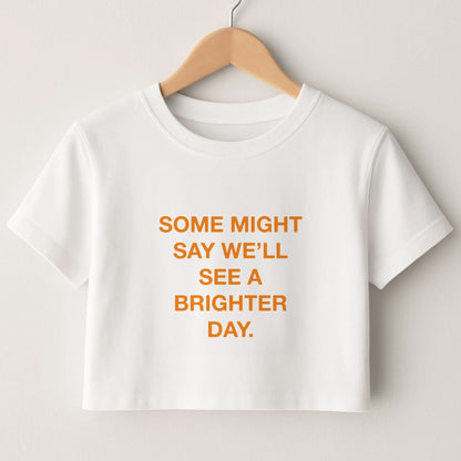 A Brighter Day Crop Top