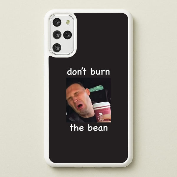 Don't Burn The Bean Galaxy S20 Plus Case