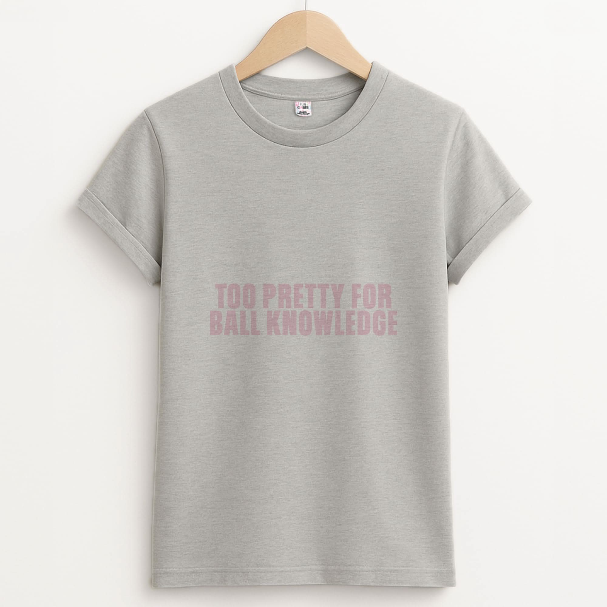 Too Pretty For Ball Knowledge Unisex Grey T-Shirt
