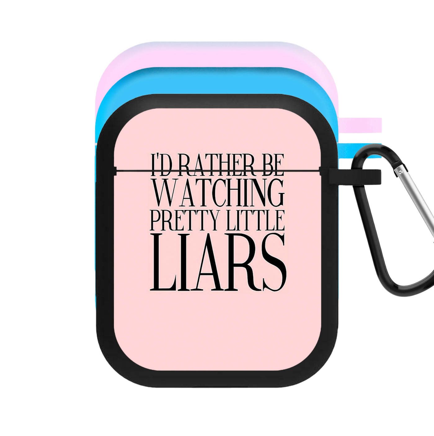 Rather Be Watching Pretty Little Liars... AirPods Case