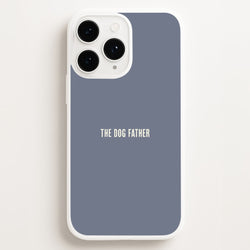 The Dog Father iPhone 16 Pro Case