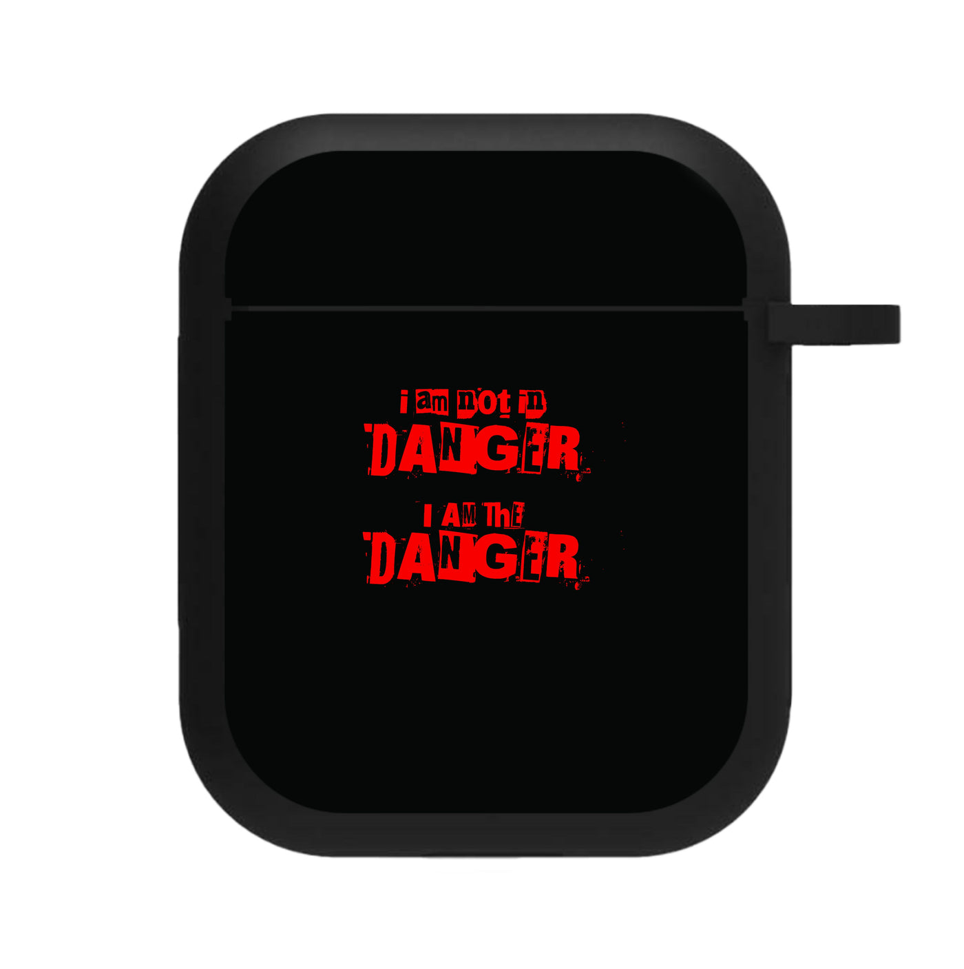I Am The Danger - Breaking Bad AirPods Case