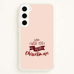We Wish You A Merry Christmas Quote Galaxy S23 Plus Case