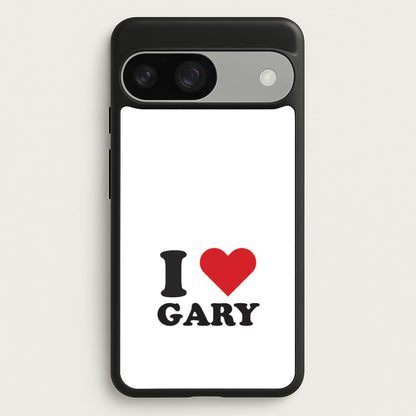 I Love Gary Google Pixel 9 / 9 Pro Case