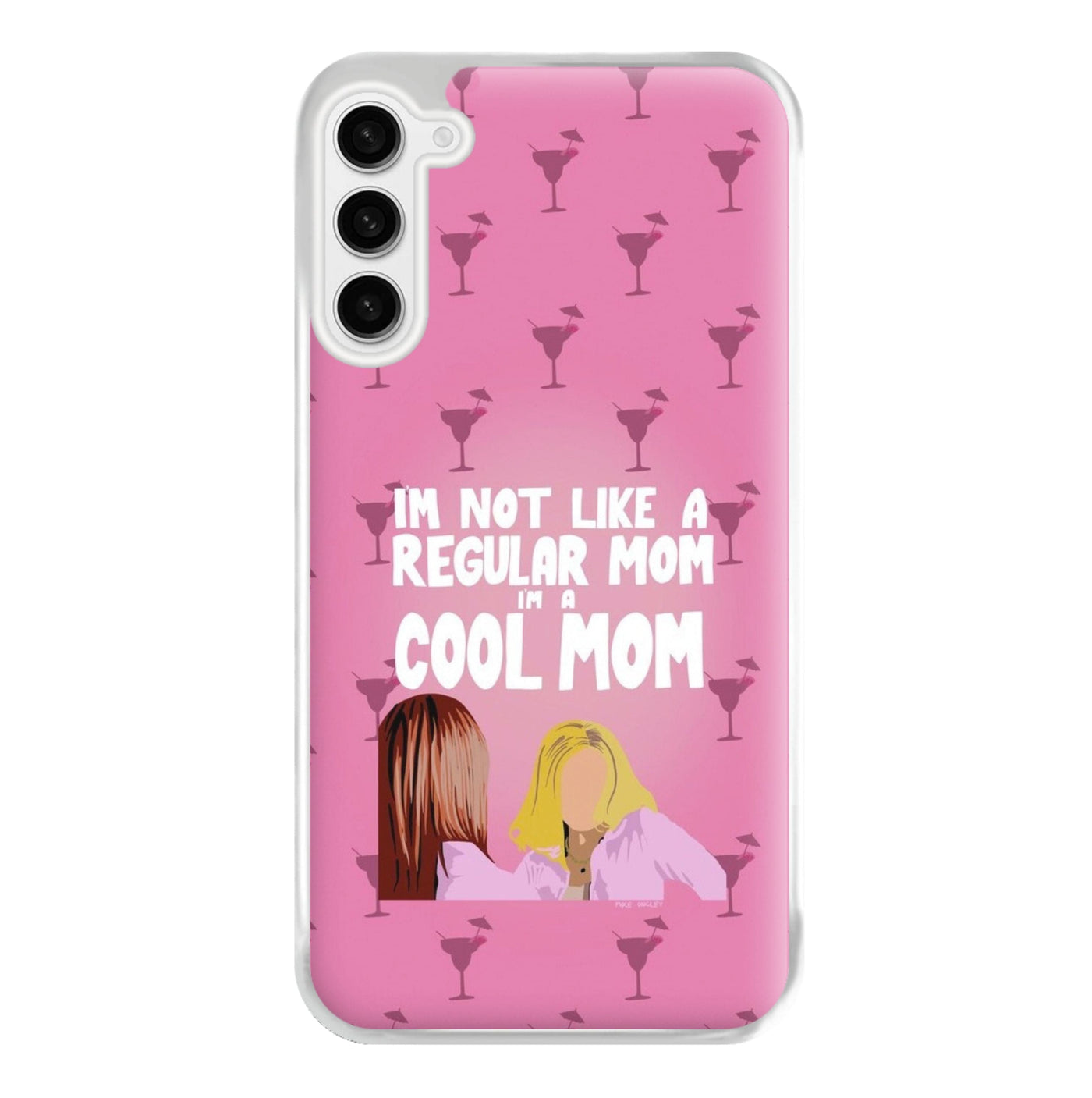 I'm A Cool Mom - Mean Girls Phone Case