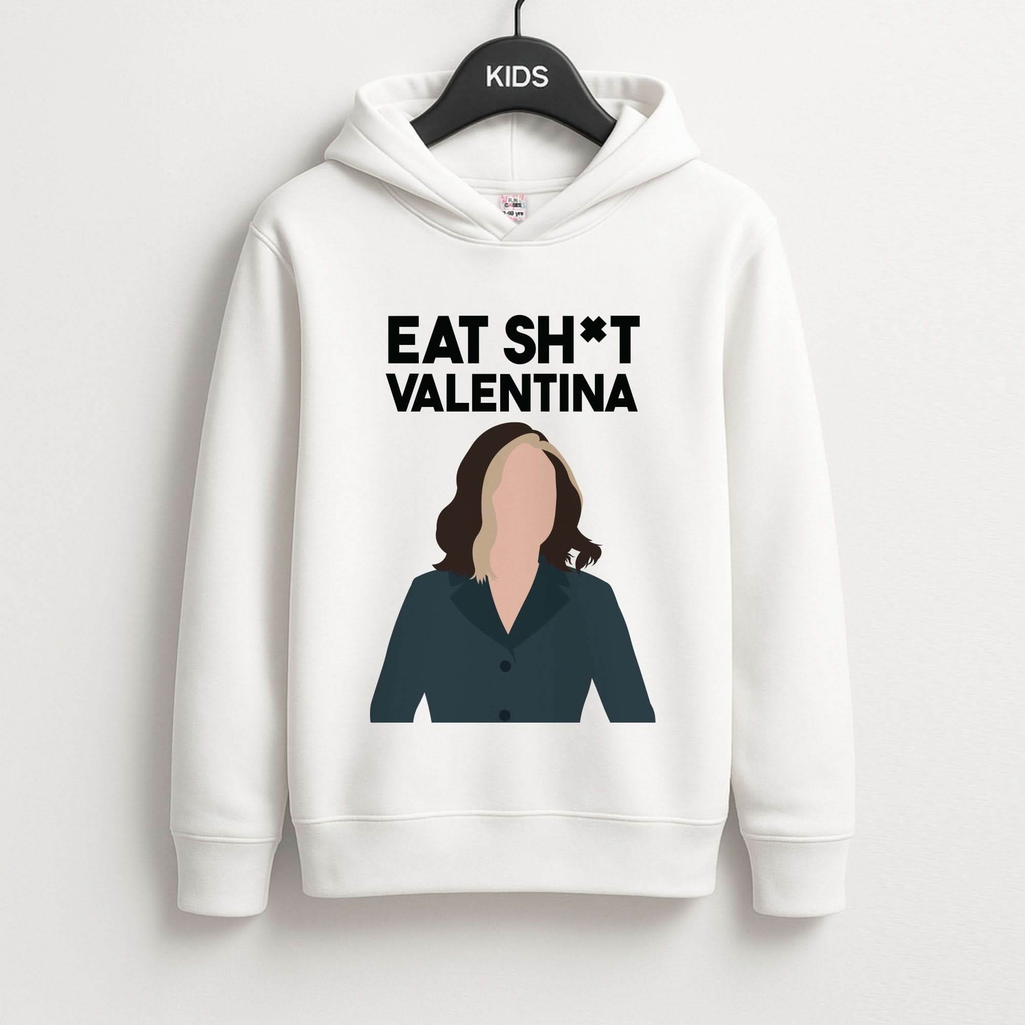 Eat Sh*t Valentina Kids Hoodie