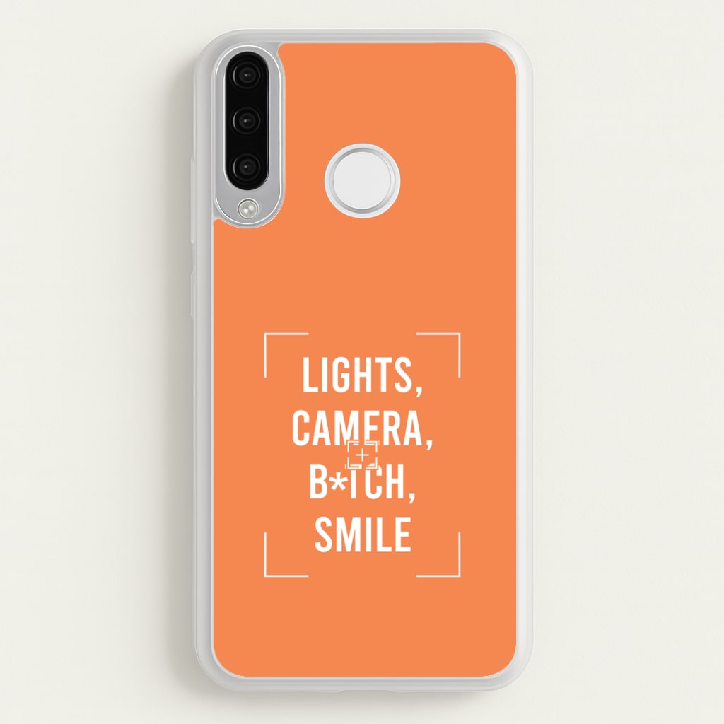 Lights, Camera, B*tch, Smile Huawei P30 Lite Case