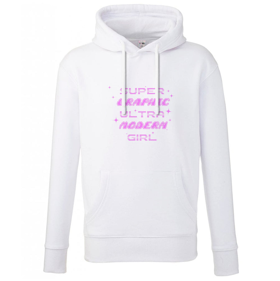 Super Graphic Ultra Modern Girl - Chappell Roan Hoodie