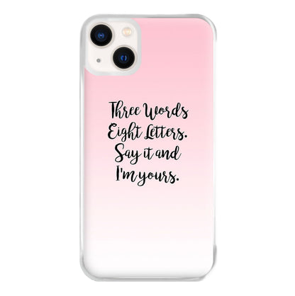 Three Words, Eight Letters - Gossip Phone Case