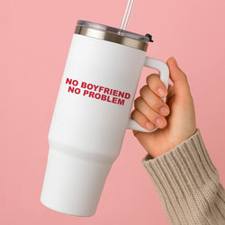 No Boyfriend No Problem Tumbler