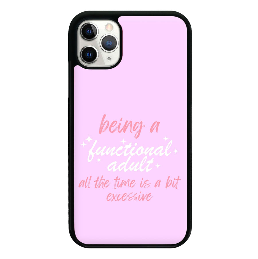 Being A Functional Adult - Aesthetic Quote Phone Case