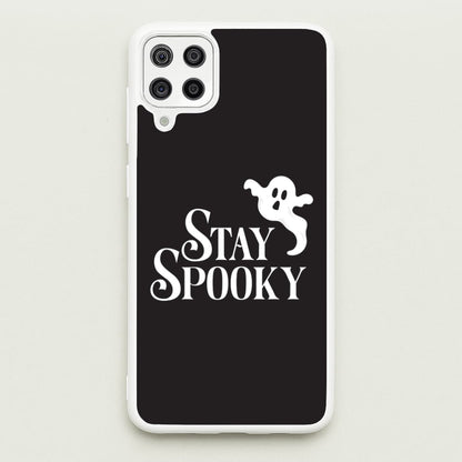 Stay Spooky  Galaxy A12 Case