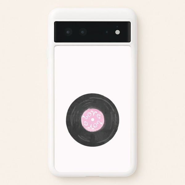Love Vinyl Google Pixel 6 Case