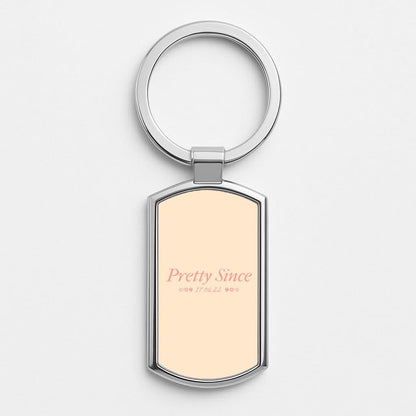 Pretty Since  Silver Metal Keyring