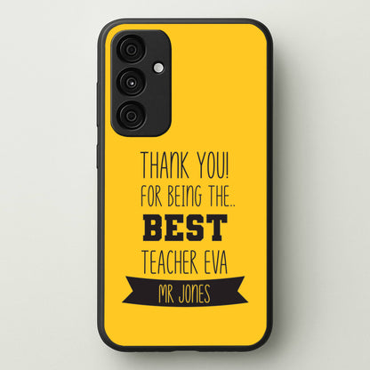 Thank You For Being The Best Teacher Galaxy A35 Case