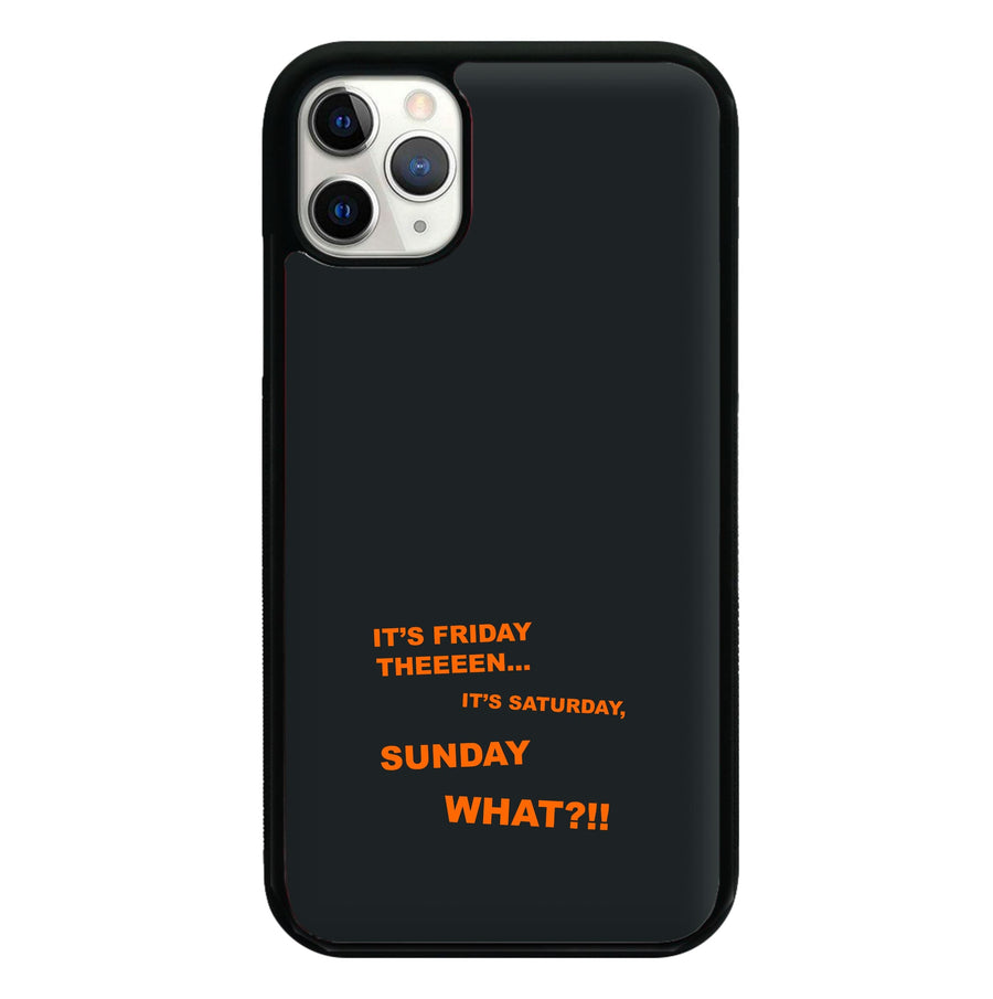 It's Friday Theeeen Phone Case