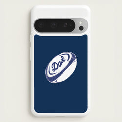 Dad Rugby Ball Google Pixel 9 Pro XL Case