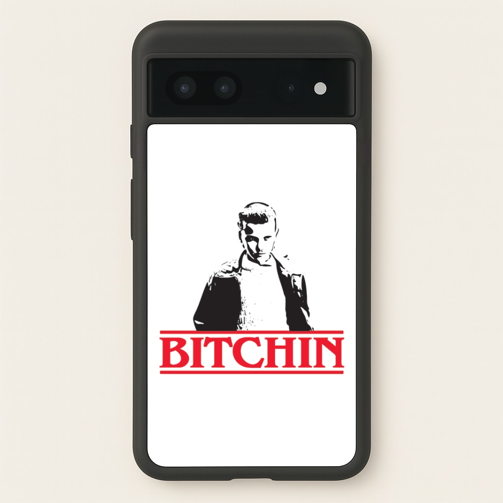 Eleven Bitchin' Google Pixel 7 Case