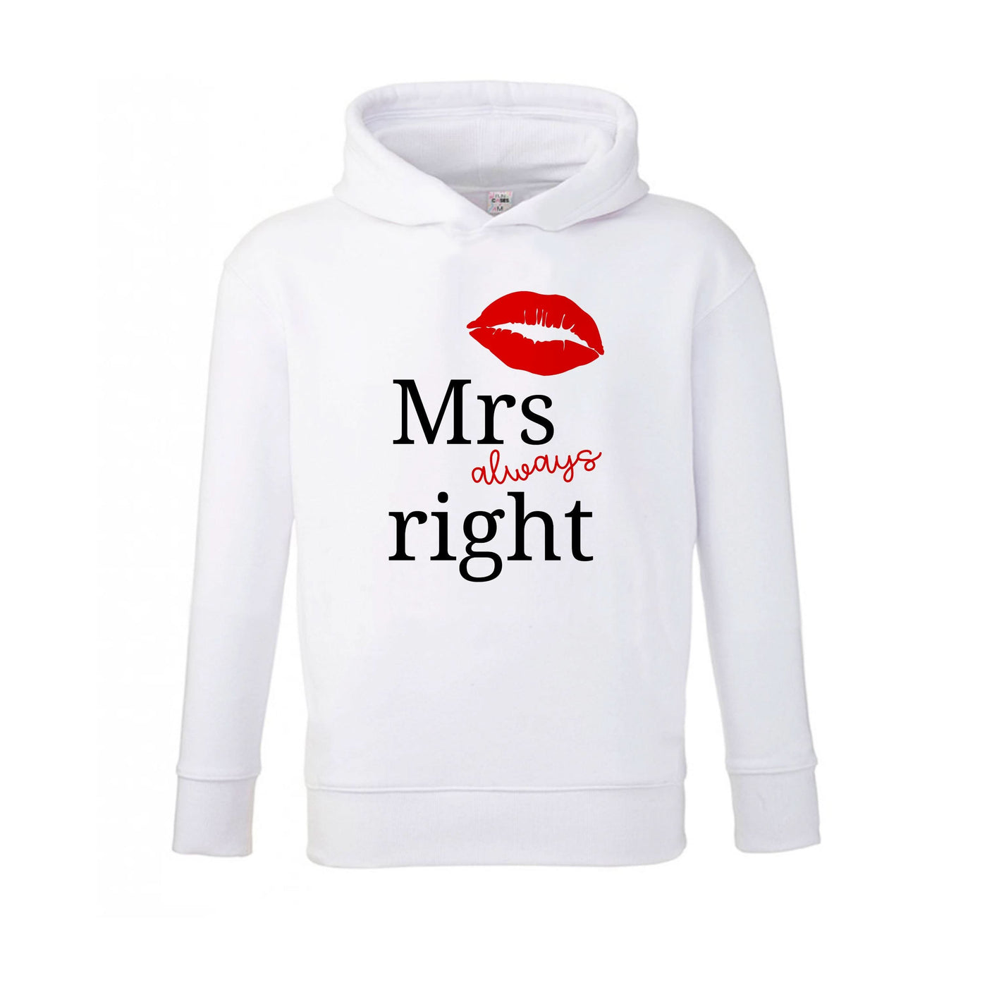 Mrs Always Right Kids Hoodie